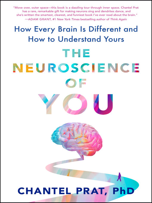 Title details for The Neuroscience of You by Chantel Prat - Available
